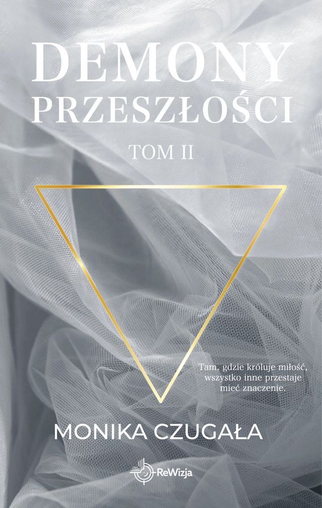 Demony przeszłości Tom 2 - Monika Czugała