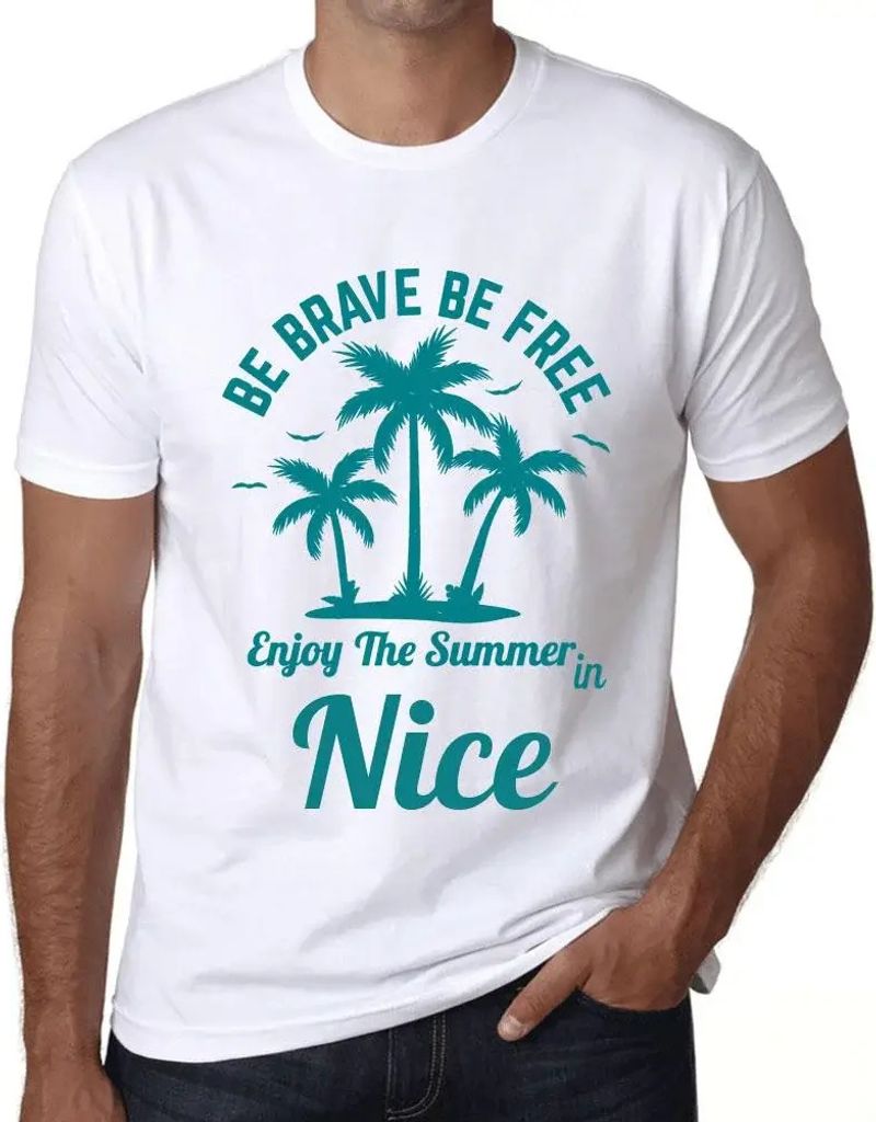 Herren Grafik T-Shirt Sei mutig sei frei genieße den Sommer im schönen – Be Brave Be Free Enjoy The Summer In Nice – Öko-Verantwortlich Vintage