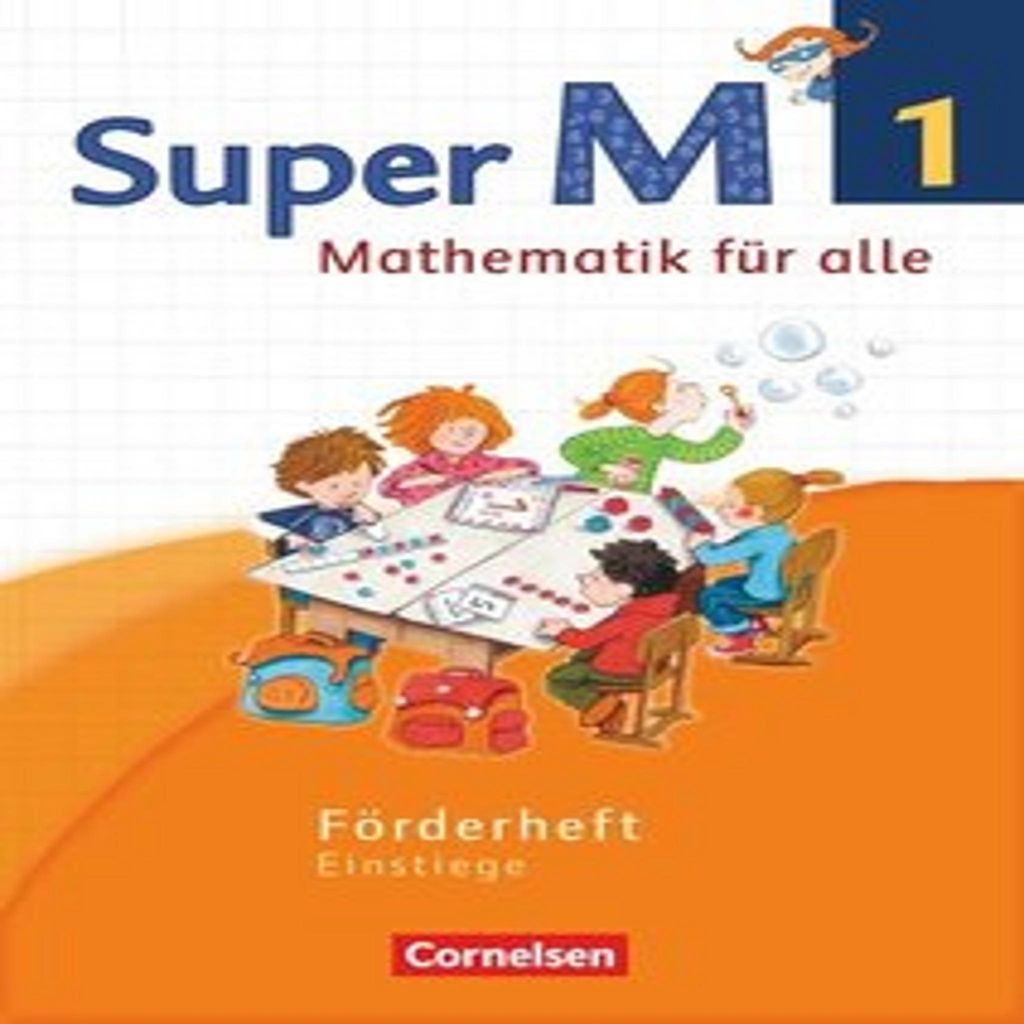 Super M - Mathematik für alle - Westliche Bundesländer - Neubearbeitung - 1. Schuljahr