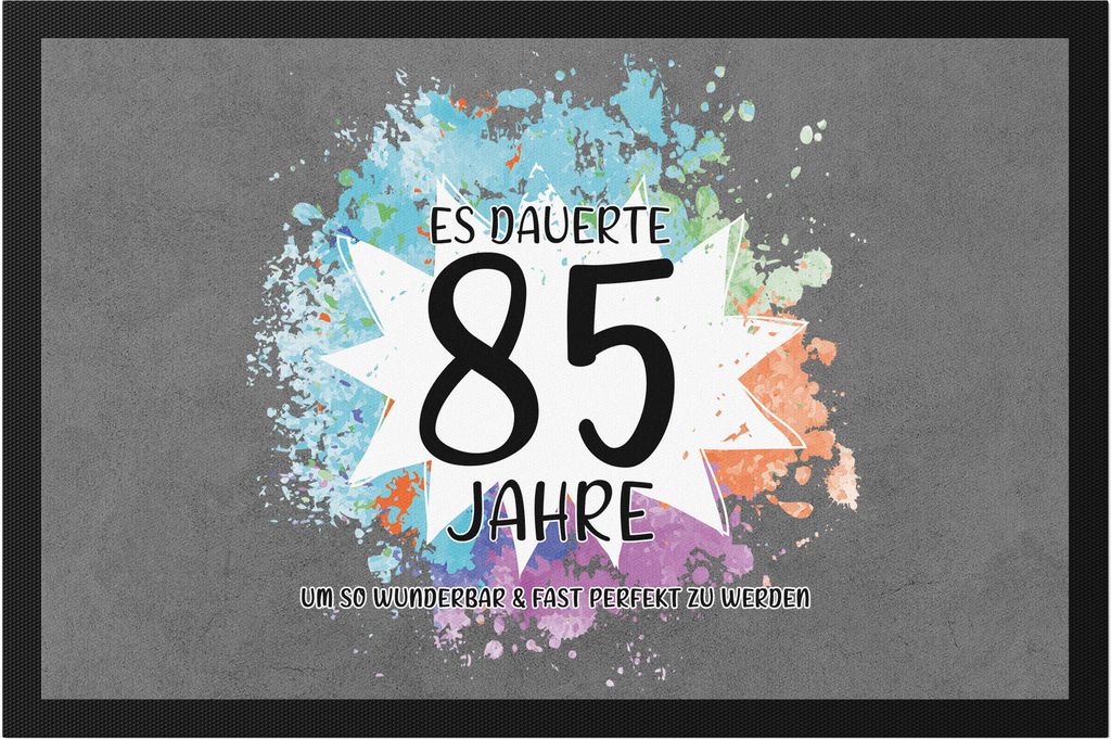 Es Dauerte 85 Jahre Um So Wunderbar Zu Werden Fußmatte  Produktbild 