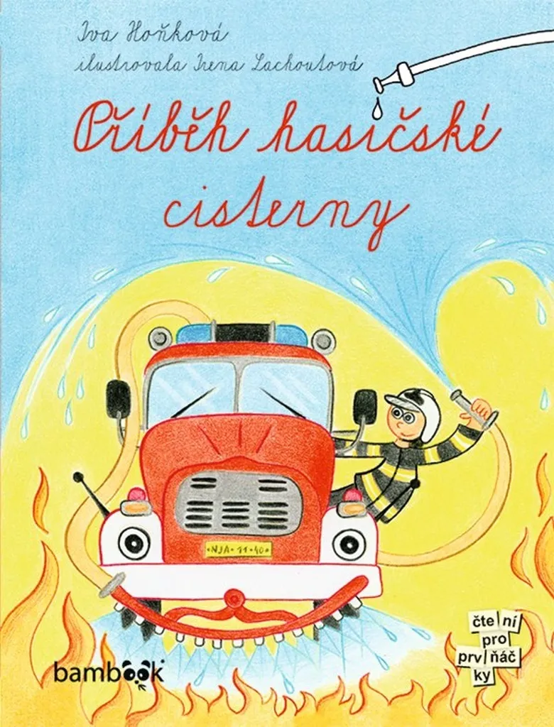 Příběh hasičské cisterny : le livre pour expliquer les pompiers à l'enfant