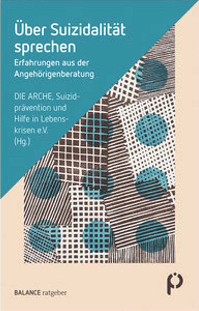 Buch: Umgang mit Suizidgefährdeten – Wahre Fälle & therapeutische Hilfe für Angehörige