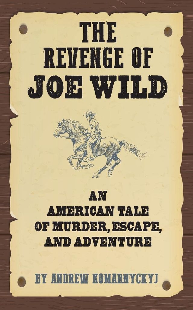 The Revenge of Joe Wild