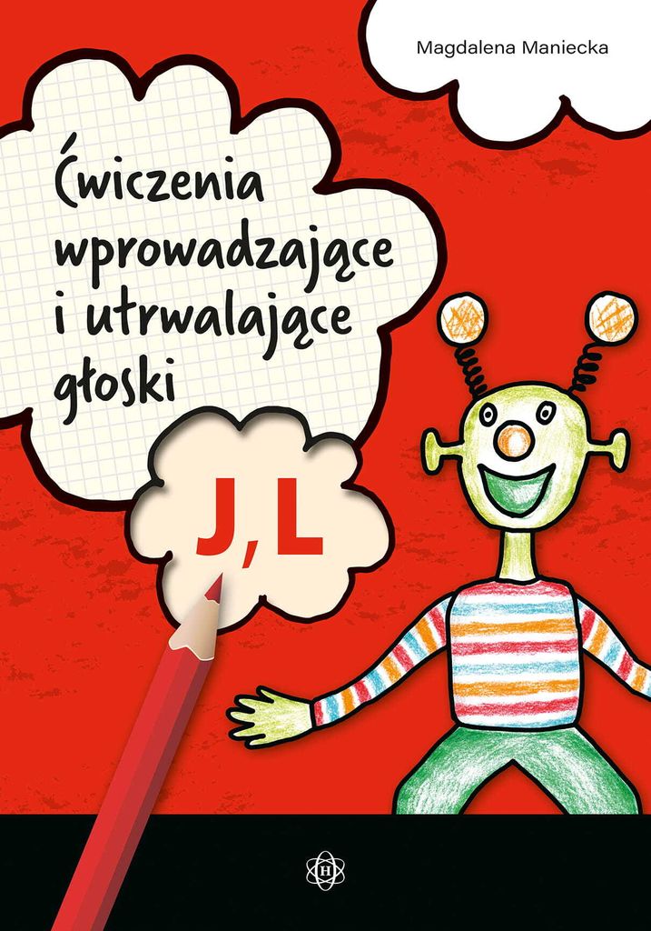 Ćwiczenia wprowadzające i utrwalające głoski J L dla logopedów