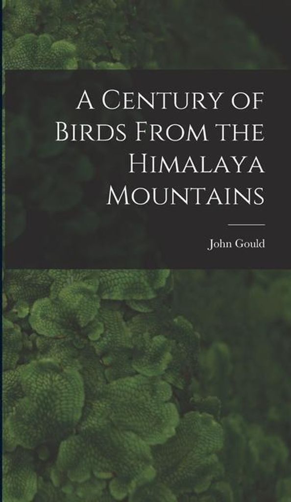 A Century of Birds From the Himalaya Mountains
