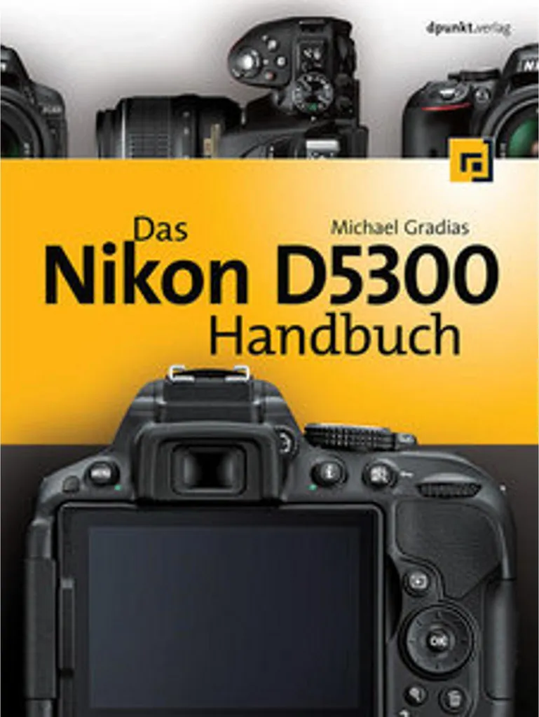 Guide de Photographie pour Nikon D5300 : Manuel de Référence Illustré