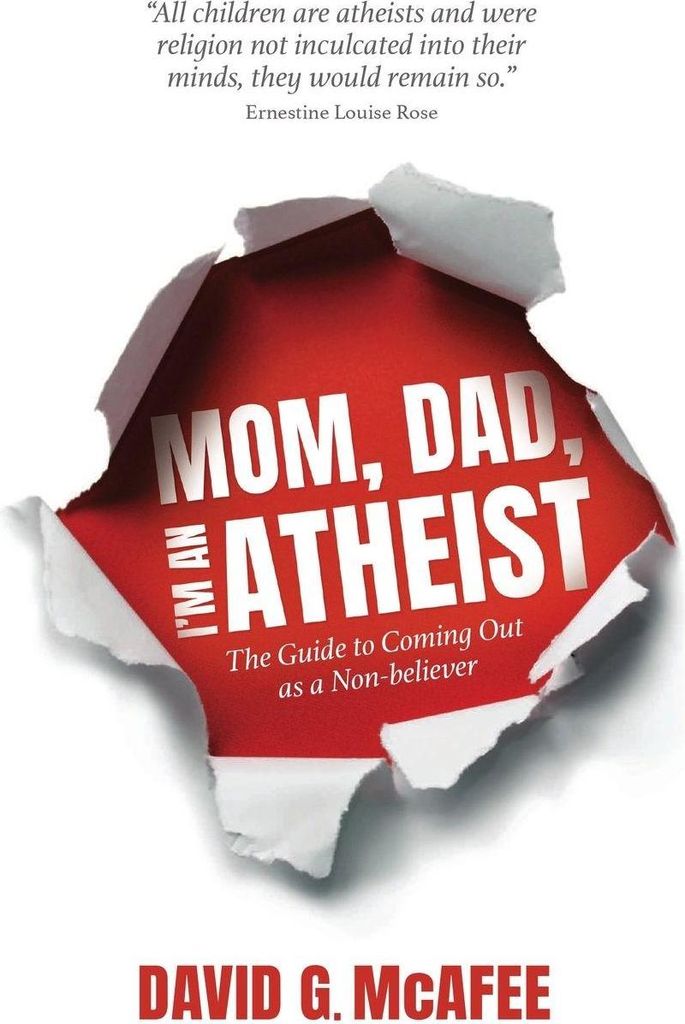 Mom, Dad, I'm an Atheist