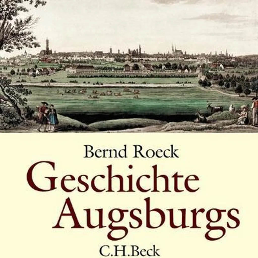 Geschichte Augsburgs : Édition reliée avec cartes historiques de la ville