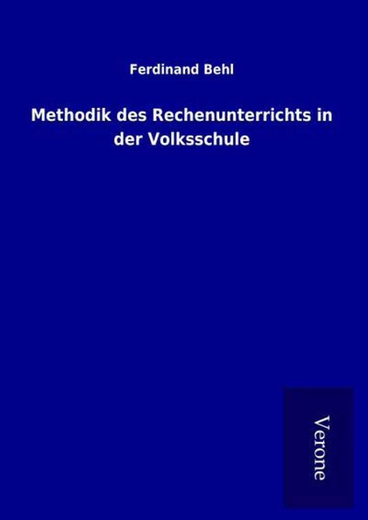 Methodik des Rechenunterrichts in der Volksschule