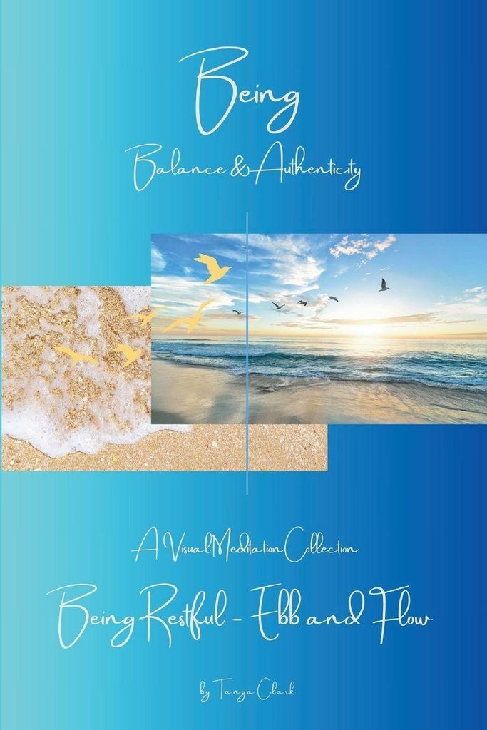 Being Restful - Ebb and Flow