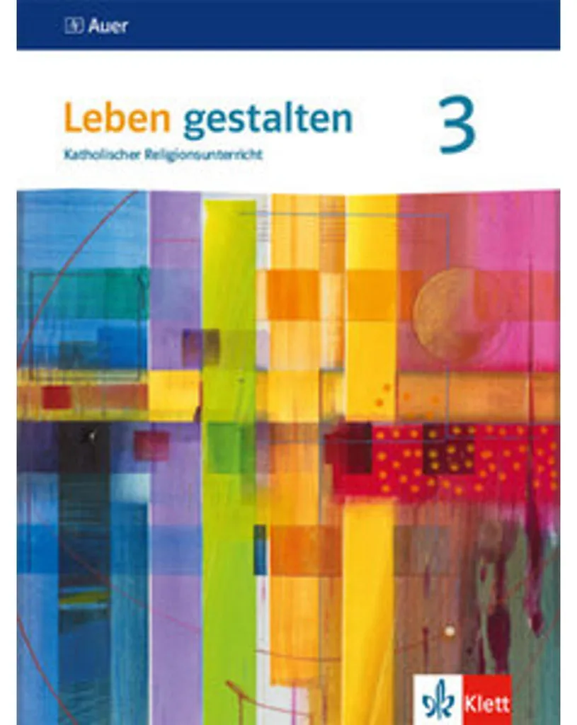Manuel scolaire Leben gestalten 3. Ausgabe pour l'enseignement religieux