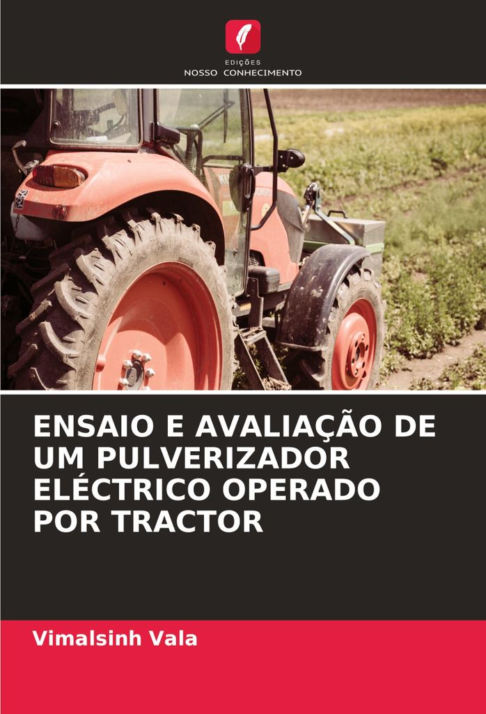 Ensaio E Avaliação De Um Pulverizador Eléctrico Operado Por Tractor