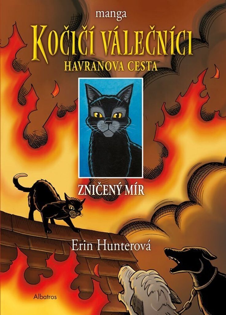 Kočičí válečníci : Havranova cesta. Zničený mír | Dan Jolley