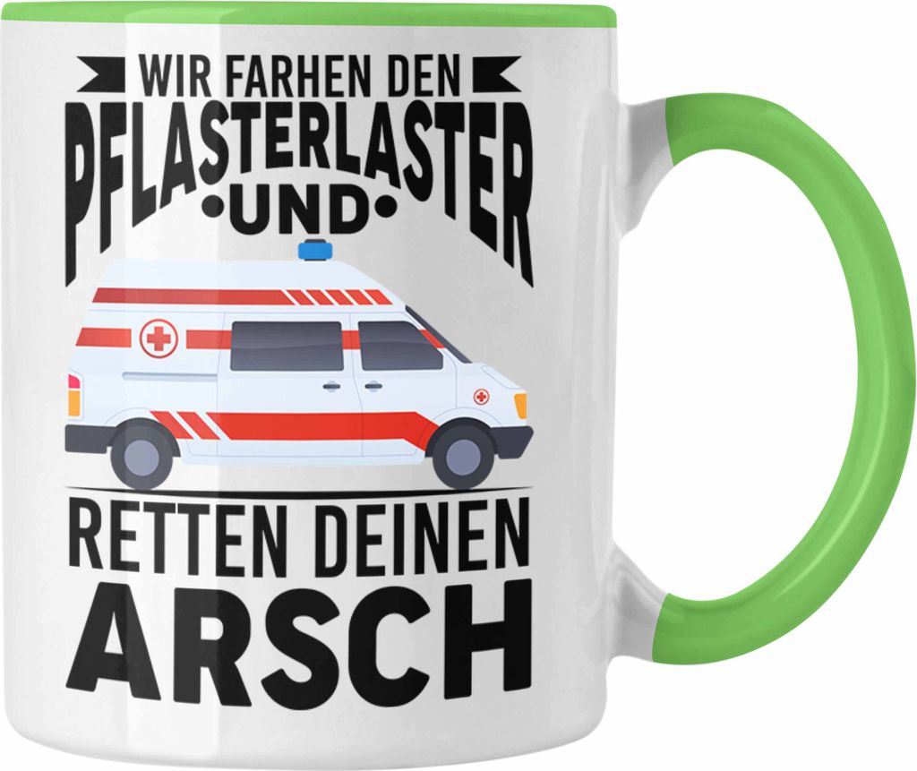 Trendation - Krankenwagen Fahrer Tasse Geschenk Sanitäter Sani Spruch Geschenkidee Rettungsdienst Pflasterlaster Rettungssanitäter (Grün)