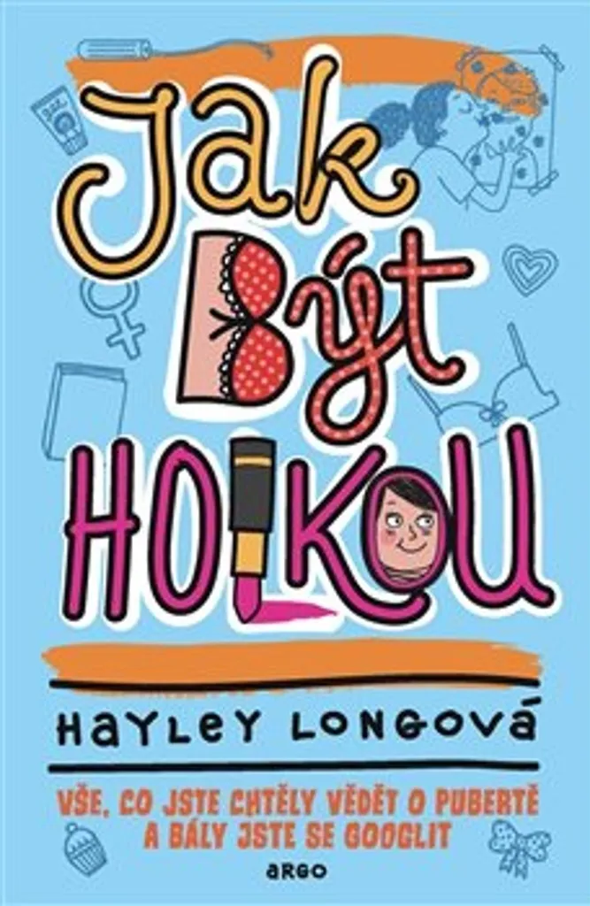 Livre de développement personnel jeunesse Jak být holkou - Hayley Long