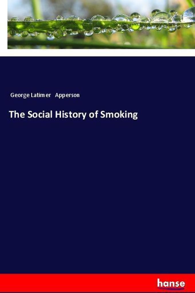 The Social History of Smoking