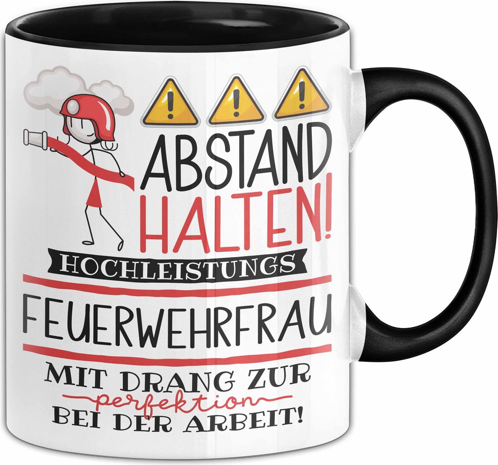 Feuerwehrfrau Tasse Geschenk Lustig Abstand Halten Hochleistungs-Feuerwehrfrau Mit Drang Zur Perfektion Bei Der Arbeit (Schwarz)