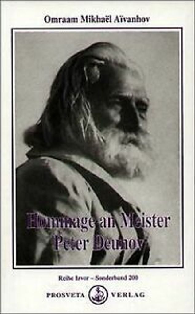 Aivanhov, O: Hommage an Meister Peter Deunov