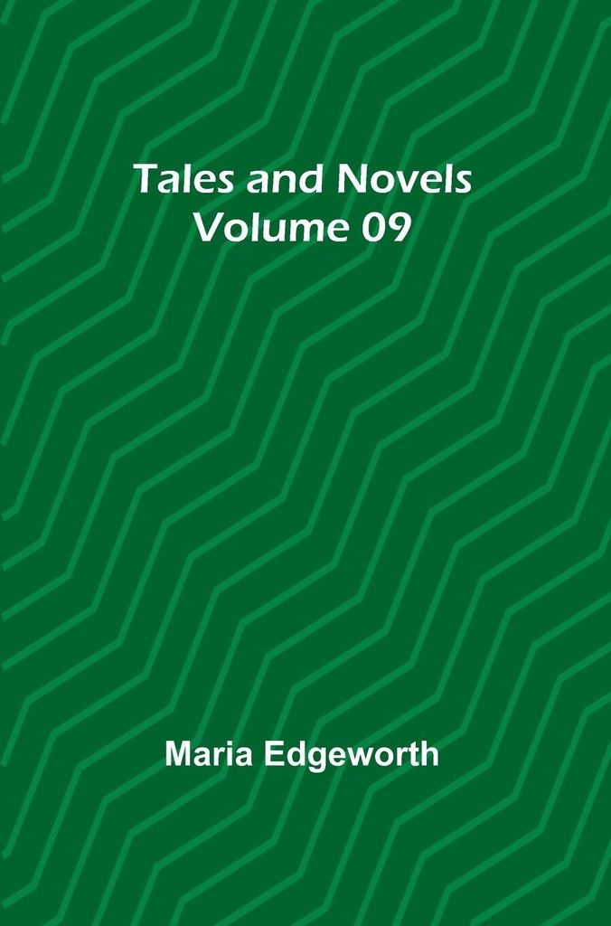 Tales and Novels - Volume 09