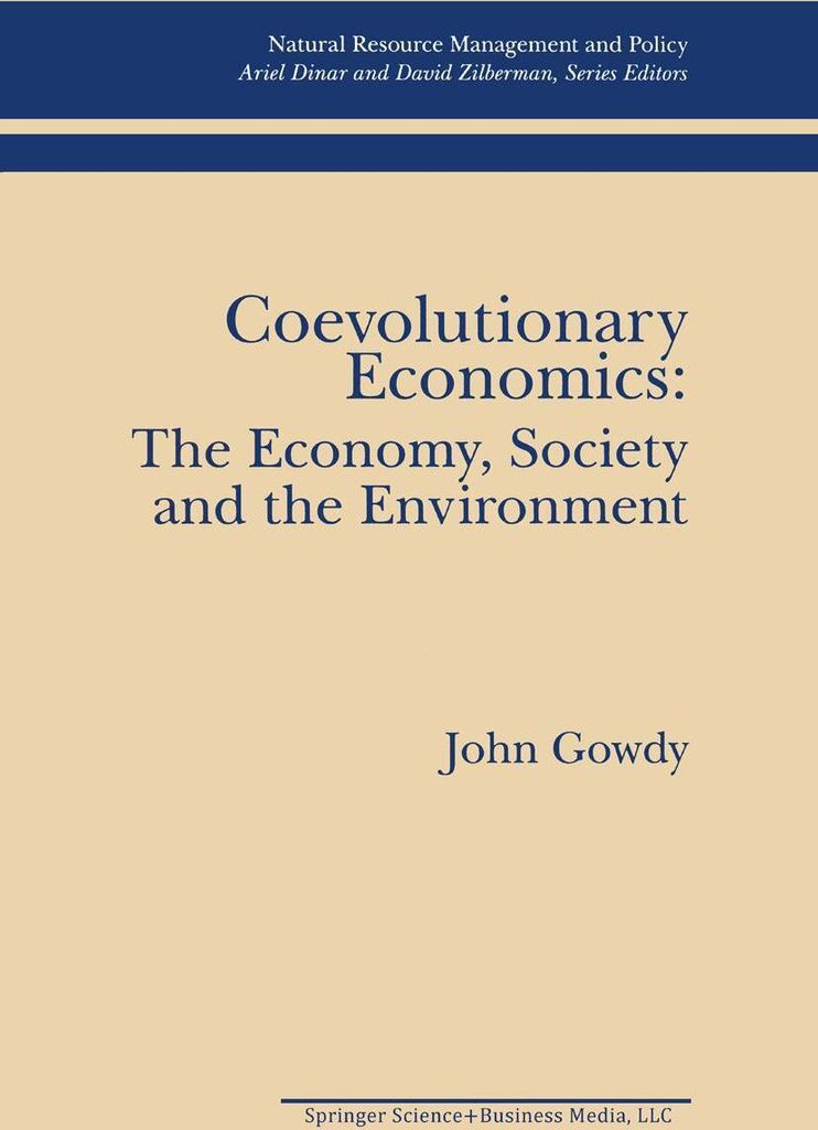 Coevolutionary Economics: The Economy, Society and the Environment
