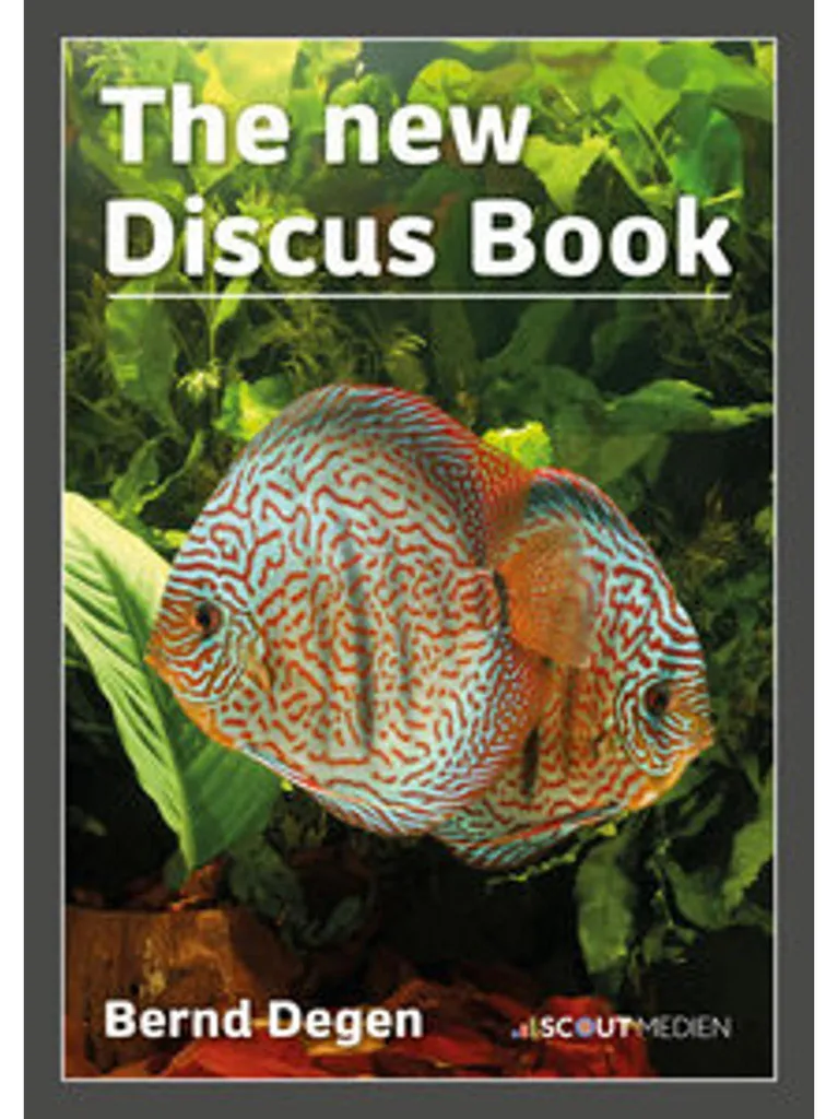 The New Discus Book : Élevage et Variétés de Discus en Détails