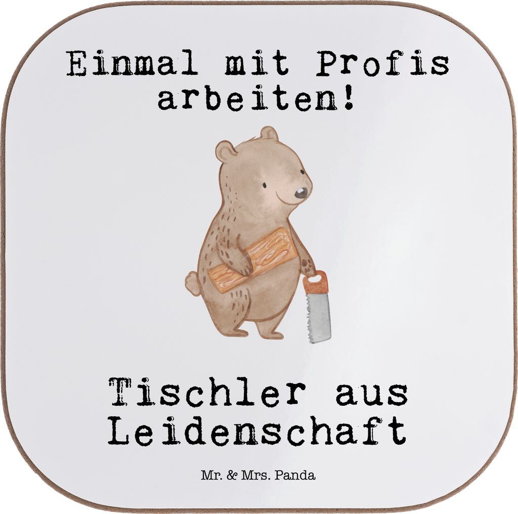 Mr. & Mrs. Panda Tischuntersetzer Tischler Leidenschaft - Weiß - Geschenk, gläseruntersetzer, Coaster, Tassenuntersetzer, Untersetzer Tasse, für...