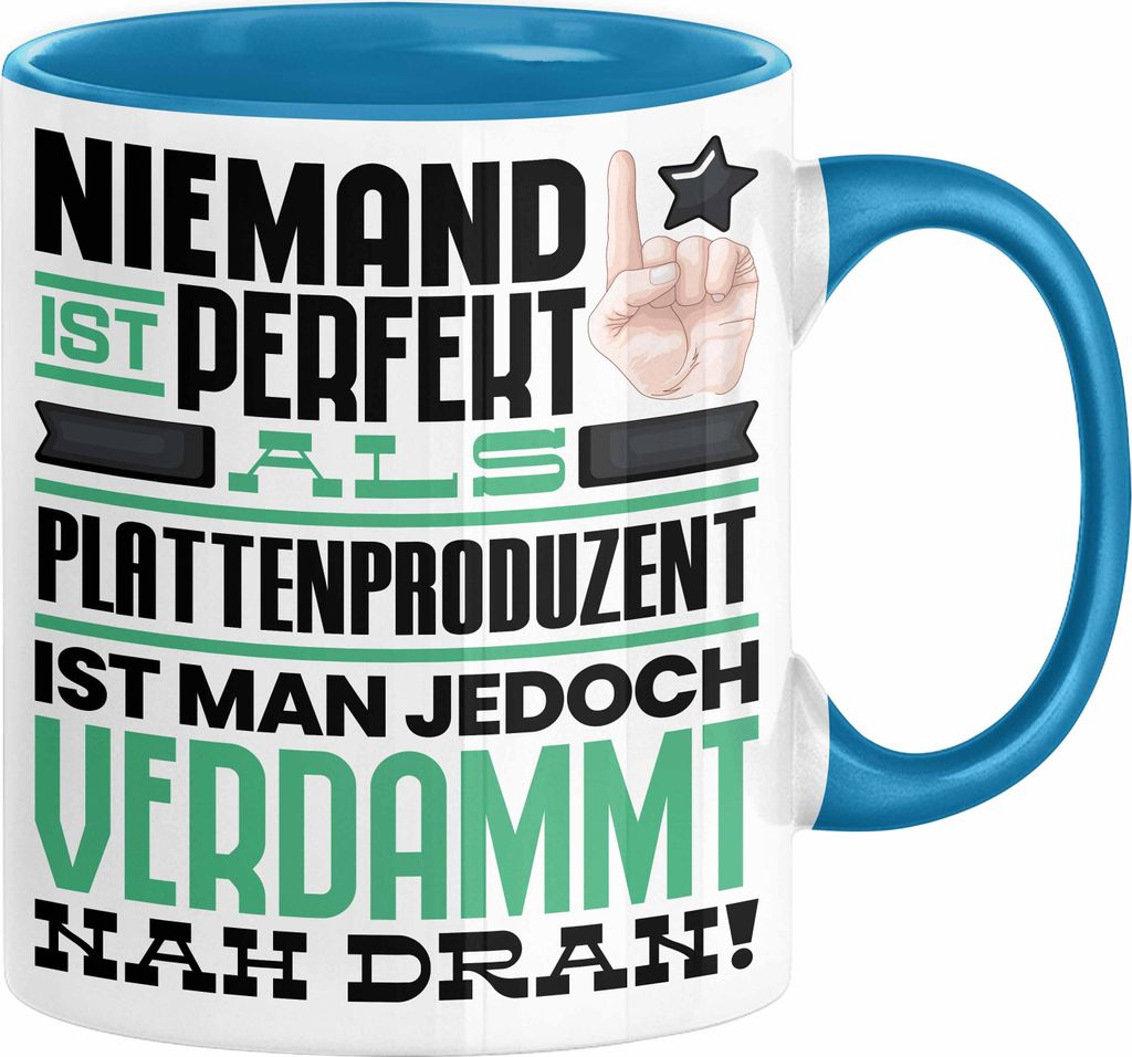 Plattenproduzent Geschenk Tasse Lustige Geschenkidee für Plattenproduzent Geburtstag Kaffee-Becher Niemand Ist Perfekt Aber Als Plattenproduzent I...
