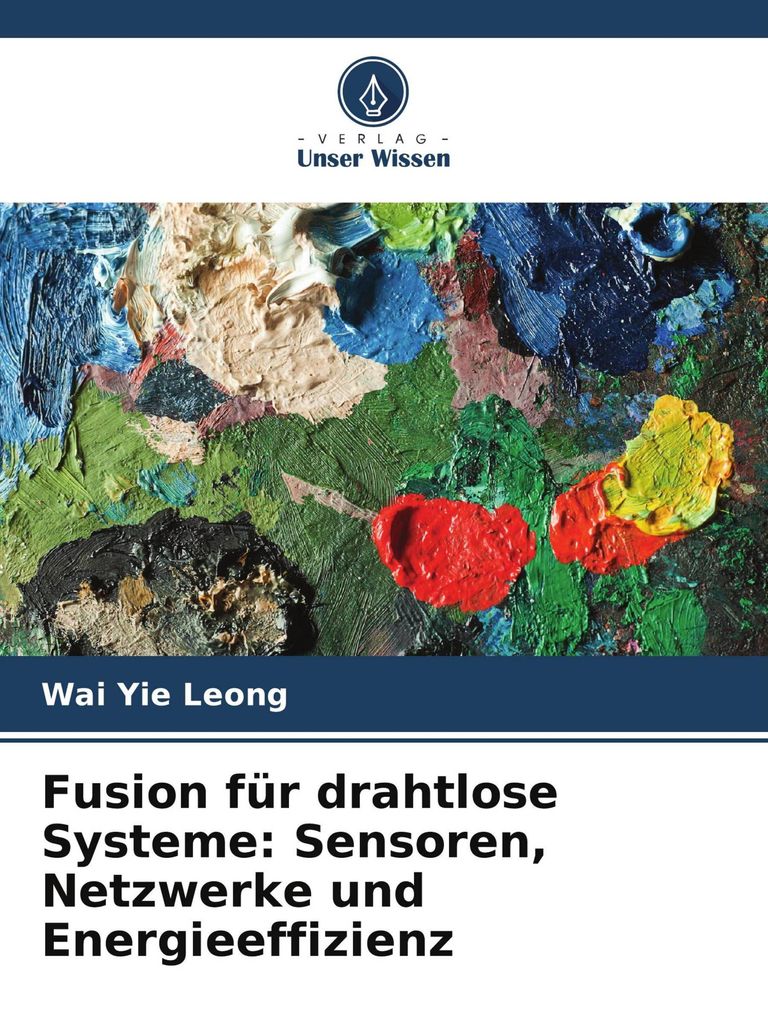 Fusion für drahtlose Systeme: Sensoren, Netzwerke und