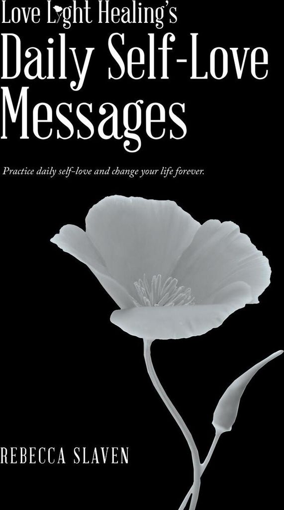 Love Light Healing'S Daily Self Love Messages