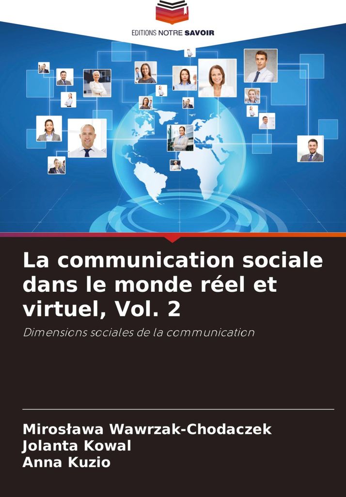 La communication sociale dans le monde réel et virtuel, Vol. 2