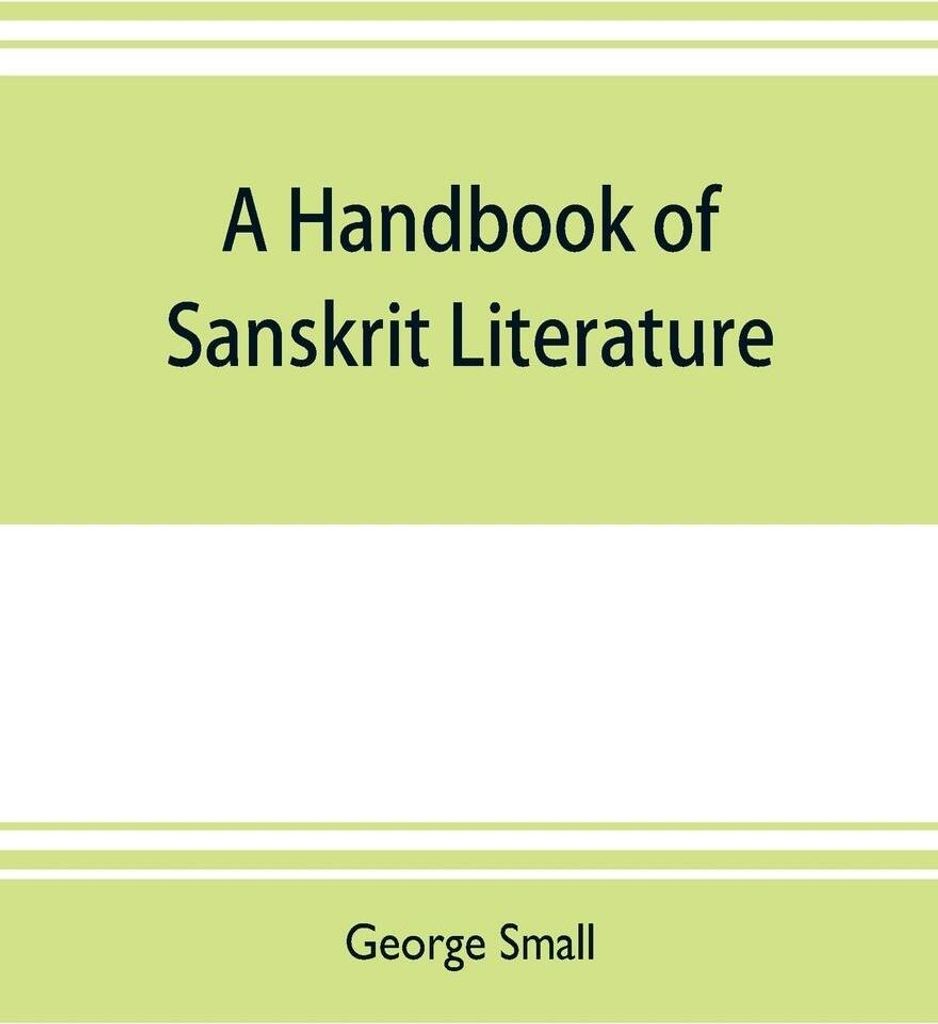 A handbook of Sanskrit literature