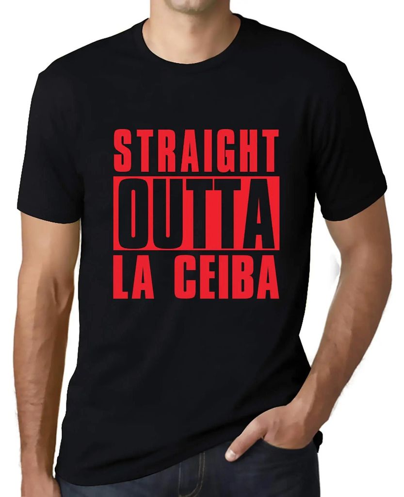 Herren Grafik T-Shirt Straight Outta La Ceiba Öko-Verantwortlich Vintage Jahrgang Kurzarm Lustige Druck Geburtstag Geschenk Mann