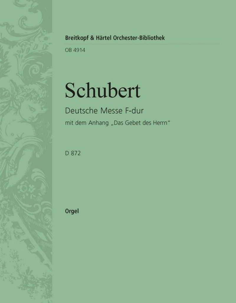 Deutsche Messe F-Dur D872 für Chor, Bläser, Pauken und Orgel Orgel