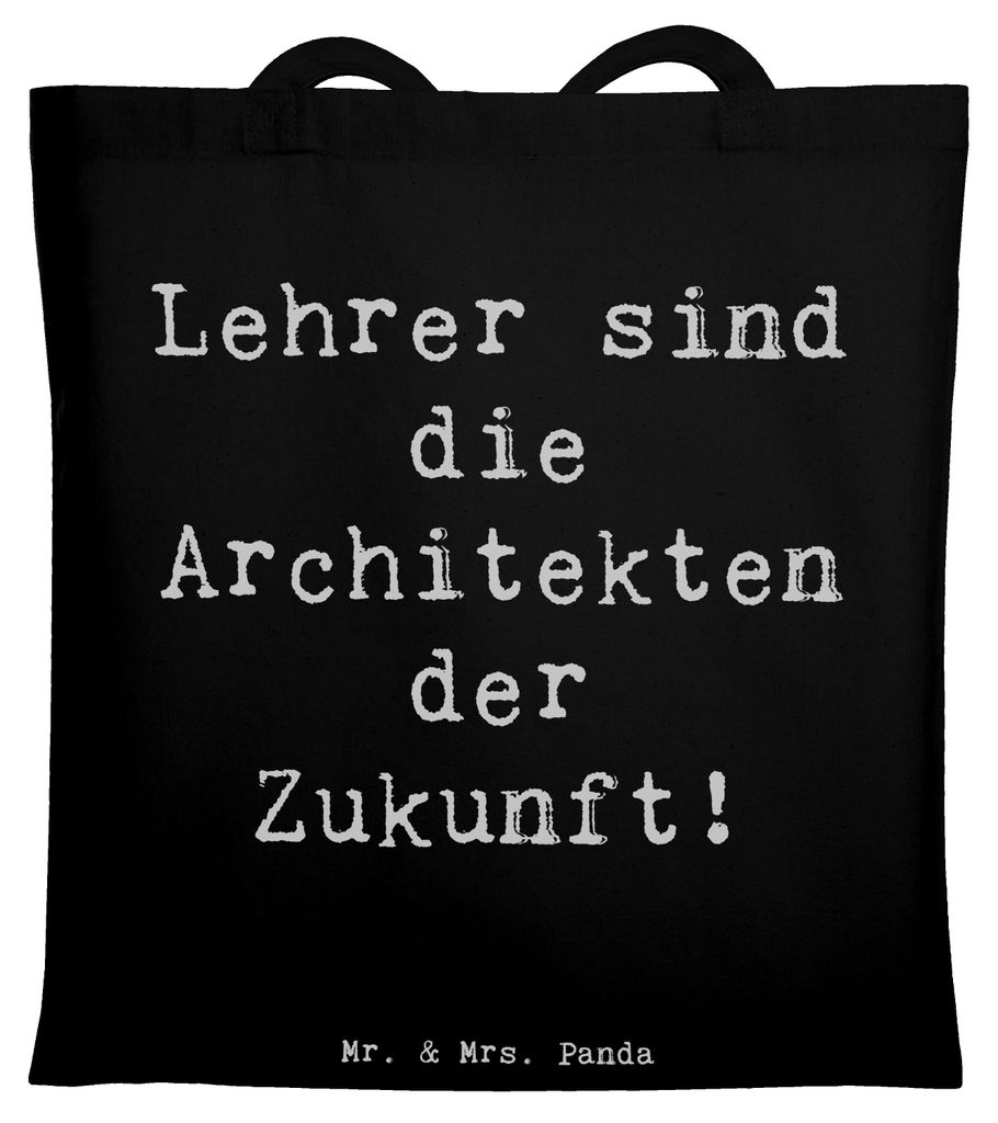 Mr. & Mrs. Panda Schultasche Spruch Lehrer Zukunftsarchitekten - Schwarz - Geschenk, Appreciation, inspirieren, Jutebeutel, Tasche, Shopping, Engag...