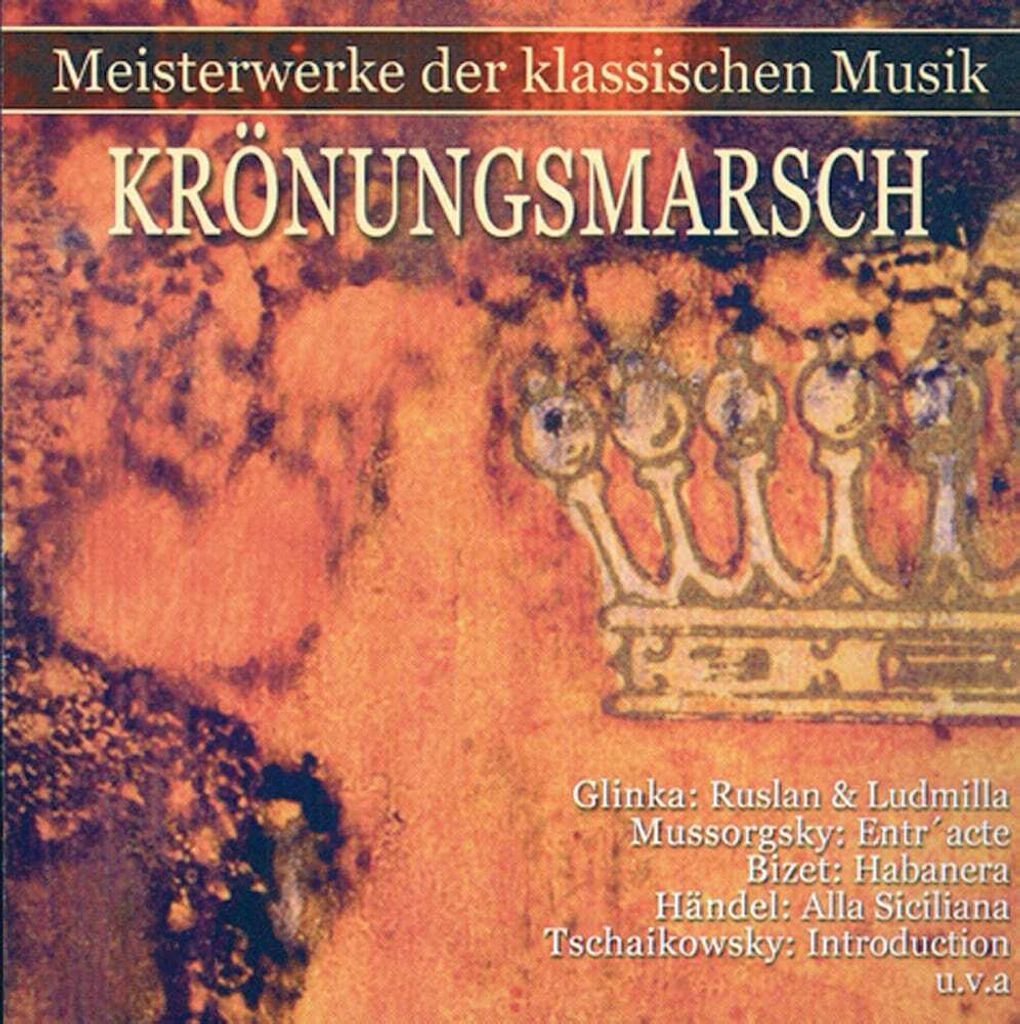 Krönungsmarsch-Meisterwerke der klassische