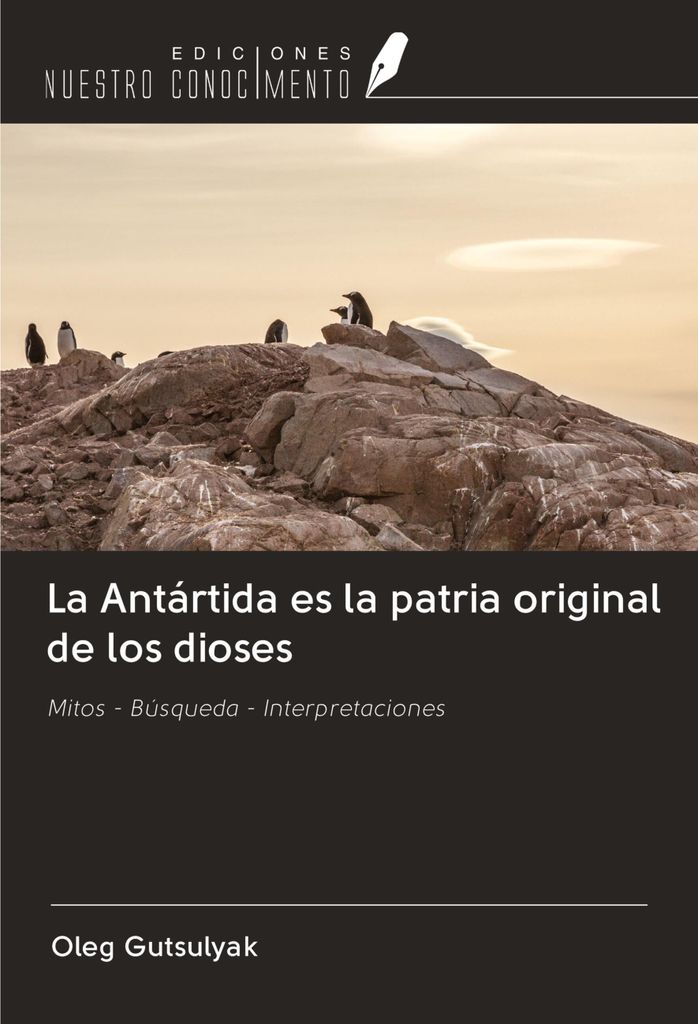 La Antártida es la patria original de los dioses
