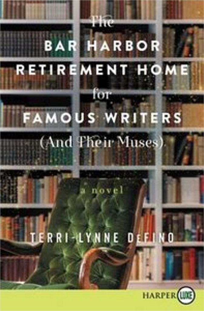 The Bar Harbor Retirement Home for Famous Writers (and Their Muses)