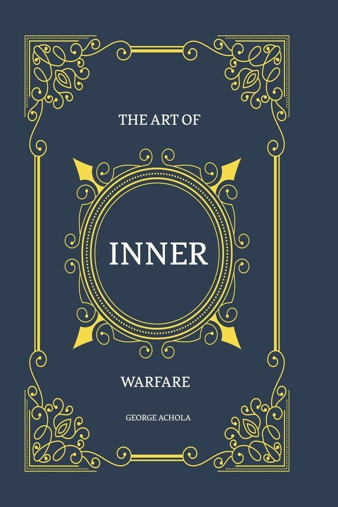 The Art Of Inner Warfare
