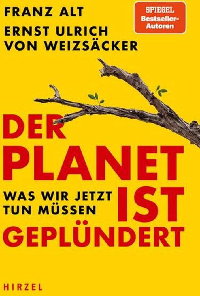 Der Planet ist geplündert. Was wir jetzt tun müssen.