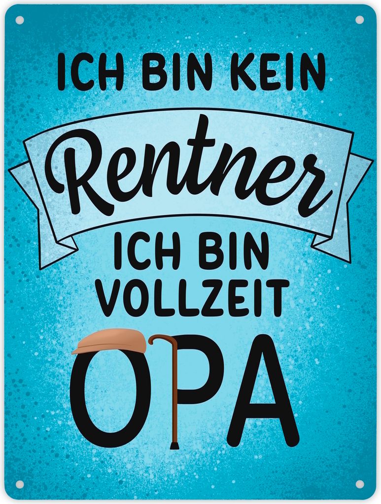 Ich bin kein Rentner ich bin Vollzeit Opa Metallschild XL in 21x28 cm