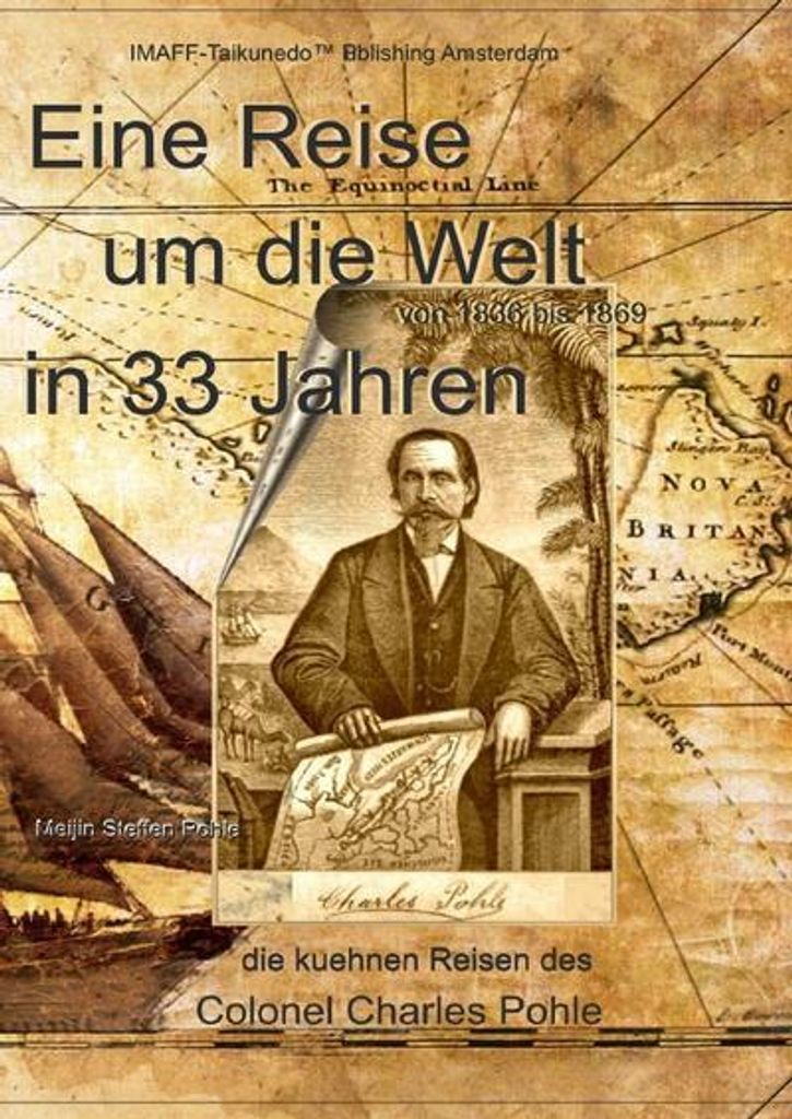 Eine Reise um die Welt in 33 Jahren von 1836 bis 1869