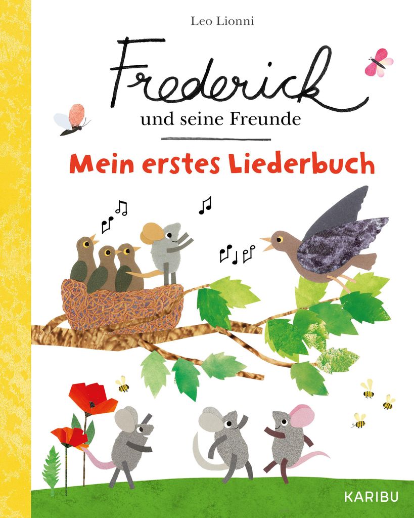 Frederick und seine Freunde – Mein erstes Liederbuch: Liebevoll illustriertes Buch mit den bekanntesten Kinderlieder-Klassikern