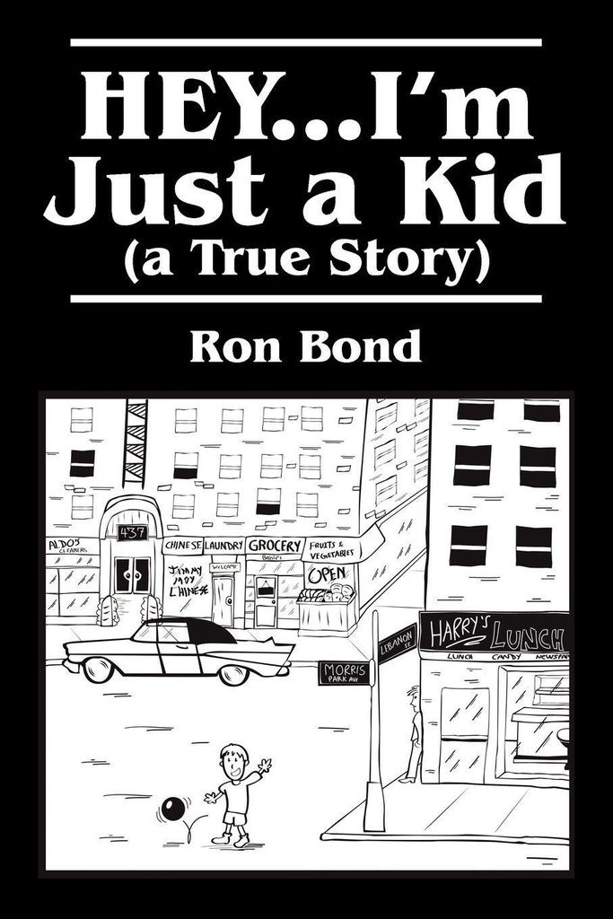 HEY...I'm Just a Kid (a True Story)