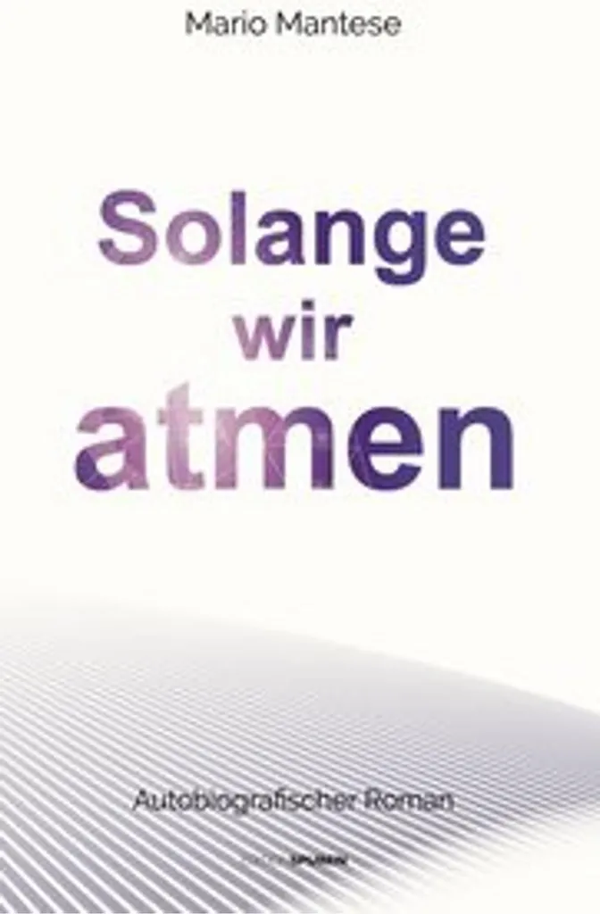 Roman Solange wir atmen pour apprendre et lire l'allemand couramment