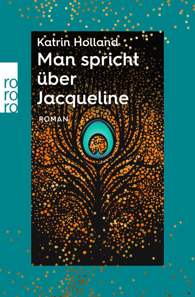 Rowohlt Verlag Man spricht über Jacqueline – Roman, Neuauflage im Zeitkolorit der 20er