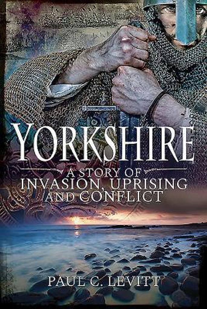 Yorkshire A Story Of Invasion Uprising & – Lingua: Inglese
