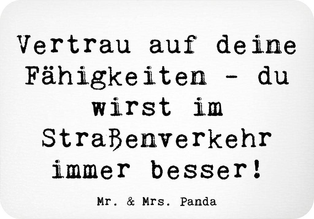 Mr. & Mrs. Panda Kühlschrankmagnet Spruch Erste Erfahrungen im Straßenverkehr machen - Weiß - Geschenk, magnet, Trost, Roller, Vertrauem, positi...