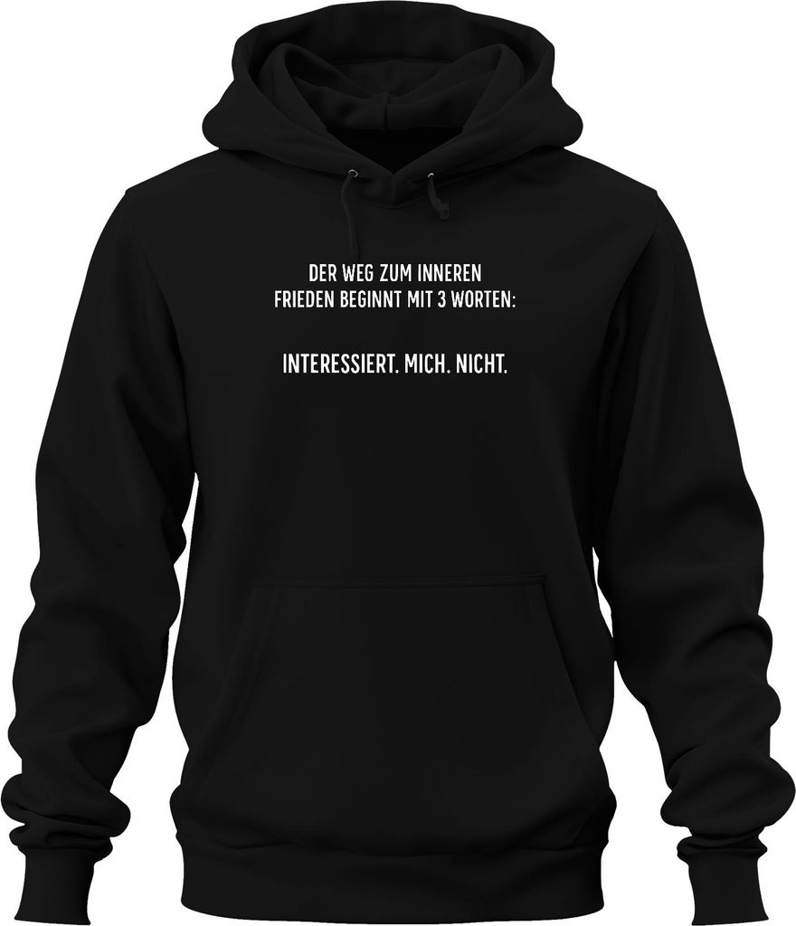 Interessiert mich nicht Innerer Frieden Sarkastisch Ironisch Uni Hoodie Kapuzenpullover, Schwarz, M
