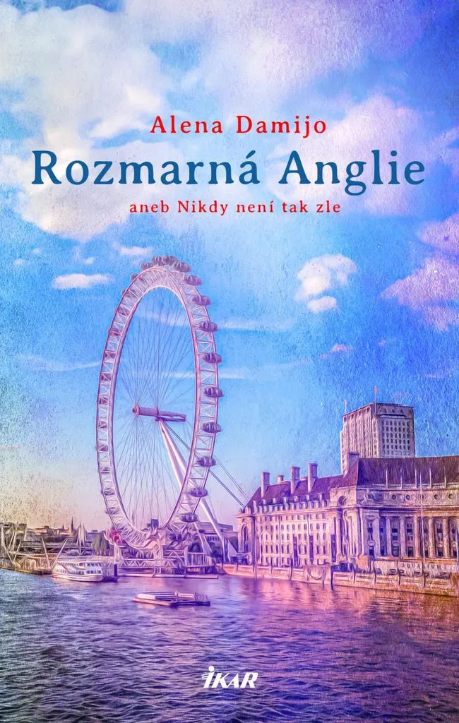 Surmonter le Mal du Pays avec Rozmarná Anglie d'Alena Damijo | Livre