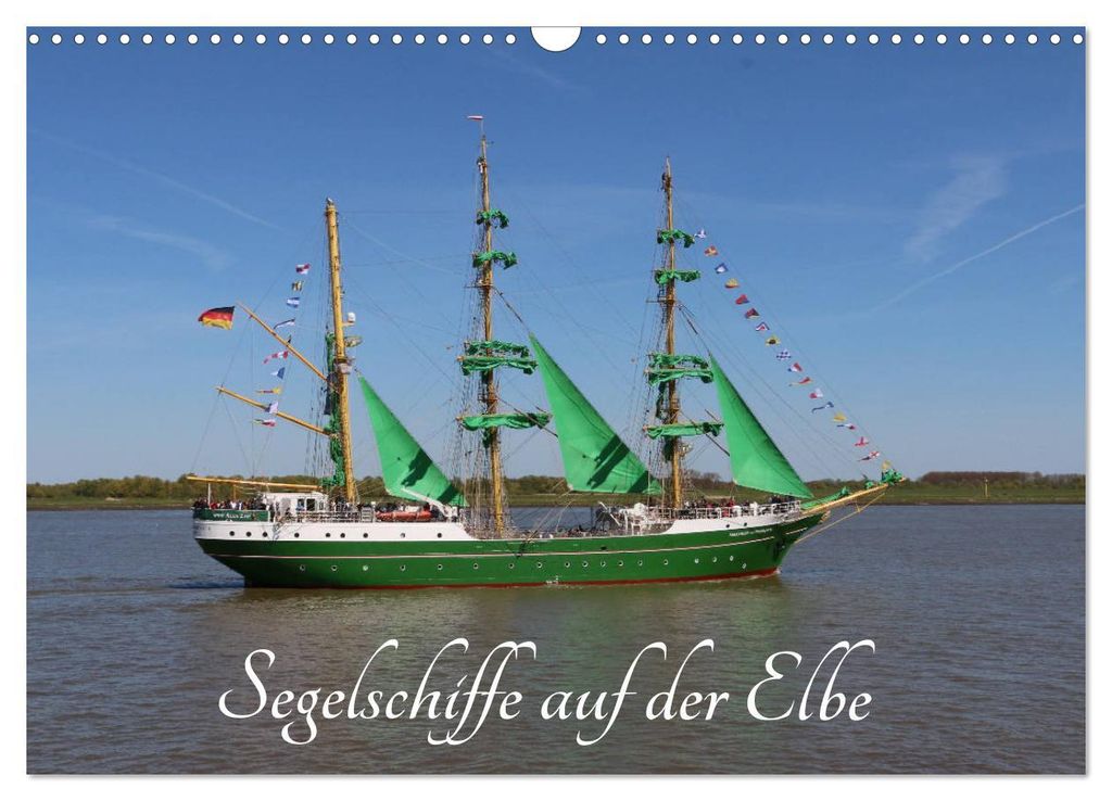 Segelschiffe auf der Elbe (Wandkalender 2027 DIN A3 quer), CALVENDO Monatskalender
